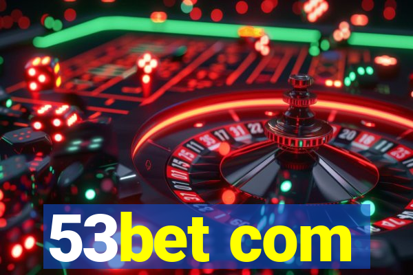 53bet com